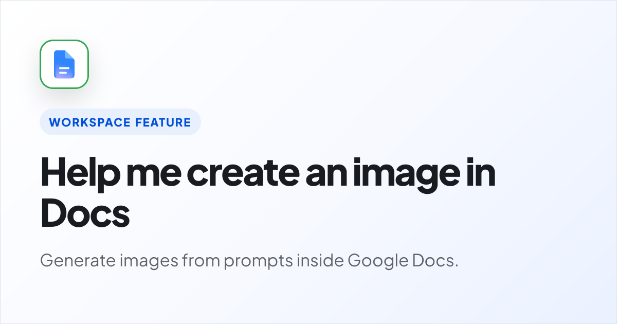 Help me create an image in Docs | Google Workspace AI | Cobry